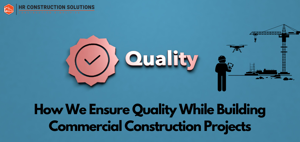 Quality | HR Construction solution | Bangalore